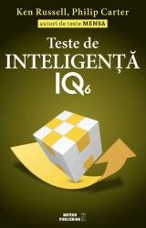 Teste de inteligenta IQ 6 - Ken Russell, Philip Carter (ISBN: 9786069101117)