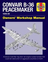 Convair B-36 Peacemaker (ISBN: 9781785211935)