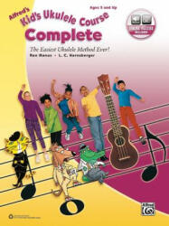 Alfred's Kid's Ukulele Course Complete, m. 1 MP3-CD - Ron Manus, L. C. Harnsberger (ISBN: 9780739093665)