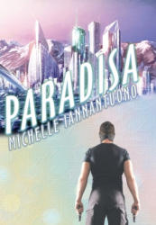 Paradisa - Michelle Iannantuono (ISBN: 9781645540311)