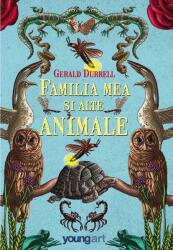 Familia mea si alte animale - Gerrald Durell (ISBN: 9786068811956)