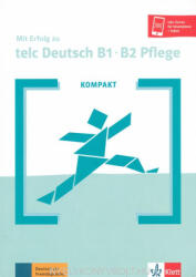 KOMPAKT Mit Erfolg zu telc Deutsch B1-B2 Pflege (ISBN: 9783126751964)