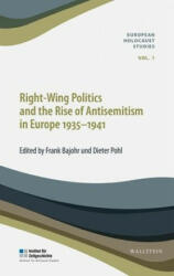 Right-Wing Politics and the Rise of Antisemitism in Europe 1935-1941 - Frank Bajohr, Dieter Pohl (ISBN: 9783835333475)