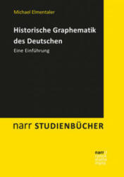 Historische Graphematik des Deutschen - Michael Elmentaler (ISBN: 9783823369271)