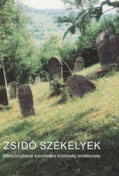 Zsidó székelyek. A bözödújfalusi szombatos közösség emlékezete (2020)