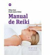 Manual de reiki (editia a 2-a) - Frank Arjava Petter, Mikao Usui (ISBN: 9786065798250)