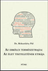 Az erkölcs természetrajza: az élet tiszteletének etikája (1920)