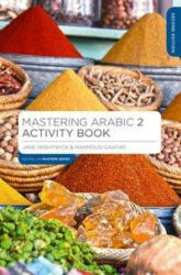 Mastering Arabic 2 Activity Book - Jane Wightwick (ISBN: 9781352008845)