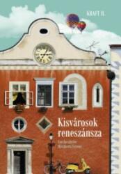 KISVÁROSOK RENESZÁNSZA (ISBN: 9786158052900)