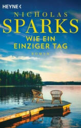 Wie ein einziger Tag - Nicholas Sparks, Bettina Runge (ISBN: 9783453423978)