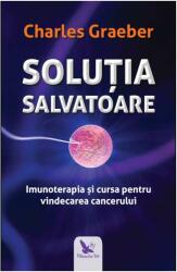 Soluția salvatoare (ISBN: 9786066393232)