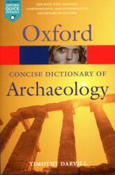 Concise Oxford Dictionary of Archaeology - Timothy Darvill (ISBN: 9780199534043)