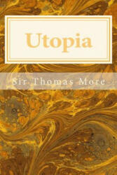 Sir Thomas More - Utopia - Sir Thomas More (ISBN: 9781495465406)