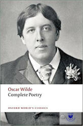 Complete Poetry - Oscar Wilde (ISBN: 9780199554706)