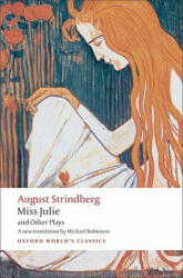 Miss Julie and Other Plays (ISBN: 9780199538041)