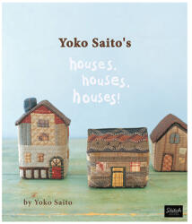 Houses Yoko Saito's Houses, Houses - Yoko Saito (ISBN: 9780985974619)