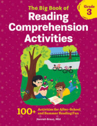 The Big Book of Reading Comprehension Activities, Grade 3: 100+ Activities for After-School and Summer Reading Fun - Hannah Braun (ISBN: 9781641524995)