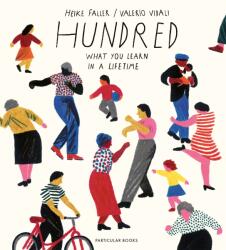 Hundred: What You Learn in a Lifetime - Heike Faller (ISBN: 9780241400807)