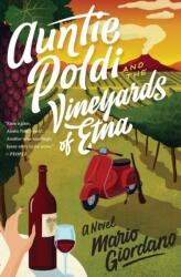 Auntie Poldi and the Vineyards of Etna - Mario Giordano, John Brownjohn (ISBN: 9780358299622)