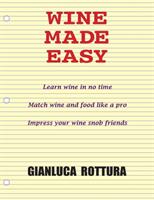Wine Made Easy (ISBN: 9780578591612)