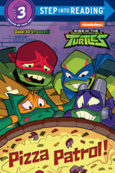 Pizza Patrol! (Rise of the Teenage Mutant Ninja Turtles) - Christy Webster, Patrick Spaziante (ISBN: 9780593123720)