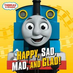 Happy, Sad, Mad, and Glad! (Thomas & Friends) - Patrick Spaziante (ISBN: 9780593124314)