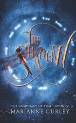 The Shadow - Marianne Curley (ISBN: 9780648263647)