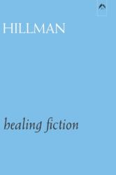 Healing Fiction (ISBN: 9780882140773)