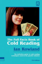 Full Facts Book Of Cold Reading (ISBN: 9780955847660)