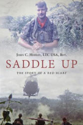 Saddle Up! : The Story of A Red Scarf (ISBN: 9780998900544)