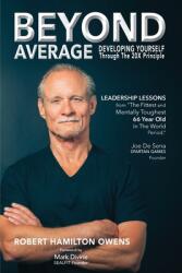 Beyond Average: Developing Yourself Through The 20X Principle (ISBN: 9780999467268)