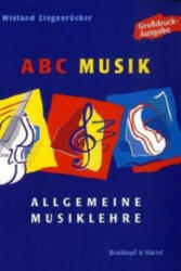 ABC Musik (Großdruckausgabe) - Wieland Ziegenrücker (2010)