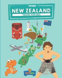 New Zealand: Travel for kids: The fun way to discover New Zealand - Dinobibi Publishing (ISBN: 9781078362917)