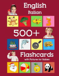 English Italian 500 Flashcards with Pictures for Babies: Learning homeschool frequency words flash cards for child toddlers preschool kindergarten and (ISBN: 9781081553203)