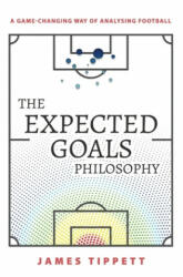 Expected Goals Philosophy - James Tippett (ISBN: 9781089883180)