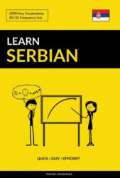 Learn Serbian - Quick / Easy / Efficient - Pinhok Languages (ISBN: 9781090271938)