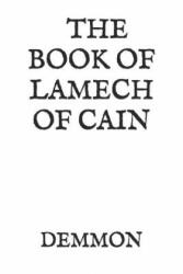 The Book of Lamech of Cain: And Leviathan - Ichabod Sergeant, Demmon (ISBN: 9781098805319)