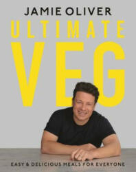 Ultimate Veg: Easy & Delicious Meals for Everyone [American Measurements] - Jamie Oliver (ISBN: 9781250262882)