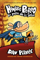 Hombre Perro: La Pelea de la Selva (ISBN: 9781338601299)