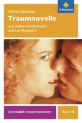 Traumnovelle - Arthur Schnitzler, Achim Aurnhammer, Lea Marquart (2010)