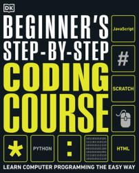 Beginner's Step-by-Step Coding Course - DK (ISBN: 9781465482211)