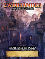 ZWEIHANDER Grim & Perilous RPG: Gamemaster Folio (ISBN: 9781524858773)