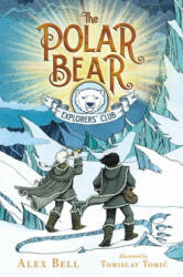 The Polar Bear Explorers' Club (ISBN: 9781534406476)