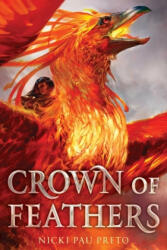 Crown of Feathers - Nicki Pau Preto (ISBN: 9781534424630)