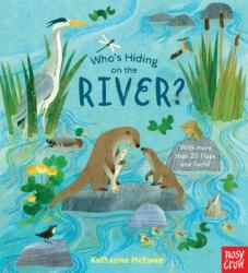 Who's Hiding on the River? - Nosy Crow, Katharine McEwen (ISBN: 9781536208214)