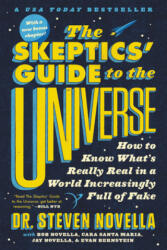 The Skeptics' Guide to the Universe: How to Know What's Really Real in a World Increasingly Full of Fake - Steven Novella, Bob Novella, Cara Santa Maria (ISBN: 9781538760529)