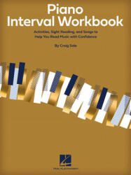 Piano Interval Workbook: Activities, Sight Reading, and Songs to Help You Read Music with Confidence - Sale, Craig (ISBN: 9781540056252)