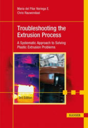 Troubleshooting the Extrusion Process - Chris Rauwendaal (ISBN: 9781569907757)