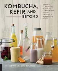 Kombucha, Kefir, and Beyond - Raquel Guajardo (ISBN: 9781631599019)