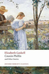 Cousin Phillis and Other Stories (ISBN: 9780199239498)
